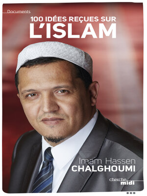 cover image of 100 idées reçues sur l'Islam